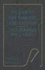 Image for Millinery Hat Making And Design - Mourning Millinery