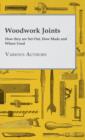 Image for Woodwork Joints - How They Are Set Out, How Made And Where Used
