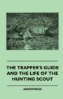 Image for The Trapper&#39;s Guide And The Life Of The Hunting Scout