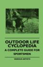 Image for Outdoor Life Cyclopedia - A Complete Guide For Sportsmen