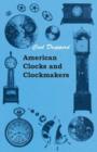 Image for American Clocks And Clockmakers