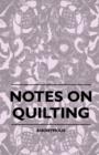 Image for Notes On Quilting