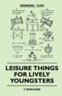 Image for Leisure Things For Lively Youngsters