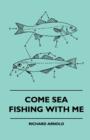 Image for Come Sea Fishing With Me