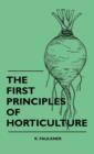 Image for The First Principles Of Horticulture