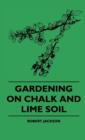 Image for Gardening On Chalk And Lime Soil