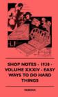 Image for Shop Notes - 1938 - Volume XXXIV - Easy Ways To Do Hard Things