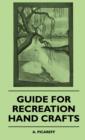 Image for Guide For Recreation Hand Crafts