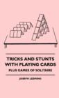 Image for Tricks And Stunts With Playing Cards - Plus Games Of Solitaire