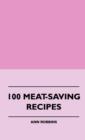 Image for 100 Meat-Saving Recipes