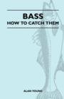Image for Bass - How To Catch Them