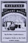 Image for Up-To-Date Confectionary - A Complete Guide To The Craft