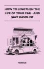 Image for How To Lengthen The Life Of Your Car...And Save Gasoline