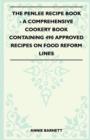 Image for The Penlee Recipe Book - A Comprehensive Cookery Book Containing 490 Approved Recipes On Food Reform Lines