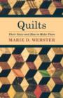 Image for Quilts - Their Story And How To Make Them