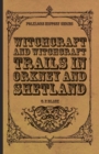 Image for Witchcraft And Witchcraft Trials In Orkney And Shetland (Folklore History Series)