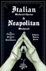 Image for Italian Witchcraft Charms And Neapolitan Witchcraft (Folklore History Series)