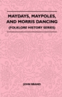 Image for Maydays, Maypoles, And Morris Dancing (Folklore History Series)