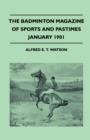 Image for The Badminton Magazine Of Sports And Pastimes - January 1901 - Containing Chapters On : Advice On Fox Hunting, Caribou Hunting, Kokari Fishing And Sport With The Imperial Yeomanry