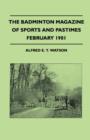 Image for The Badminton Magazine Of Sports And Pastimes - Febuary 1901 - Containing Chapters On