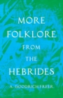 Image for More Folklore From The Hebrides (Folklore History Series)