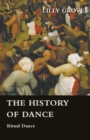Image for The History Of Dance - Ritual Dance