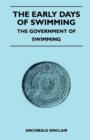 Image for The Early Days Of Swimming - The Government Of Swimming