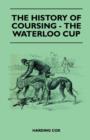 Image for The History Of Coursing - The Waterloo Cup