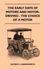 Image for The Early Days Of Motors And Motor-Driving - The Choice Of A Motor