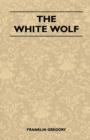 Image for The White Wolf