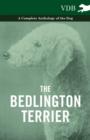 Image for The Bedlington Terrier - A Complete Anthology of the Dog -