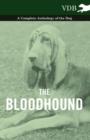Image for The Bloodhound - A Complete Anthology of the Dog -