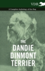 Image for The Dandie Dinmont Terrier - A Complete Anthology of the Dog -