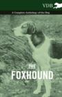 Image for The Foxhound - A Complete Anthology of the Dog