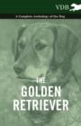 Image for The Golden Retriever - A Complete Anthology of the Dog