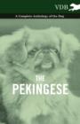 Image for The Pekingese - A Complete Anthology of the Dog