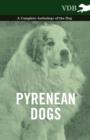 Image for Pyrenean Dogs - A Complete Anthology of the Dog