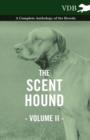 Image for The Scent Hound Vol. II. - A Complete Anthology of the Breeds