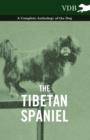 Image for The Tibetan Spaniel - A Complete Anthology of the Dog