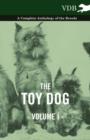 Image for The Toy Dog Vol. I. - A Complete Anthology of the Breeds
