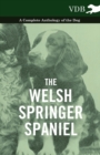 Image for The Welsh Springer Spaniel - A Complete Anthology of the Dog