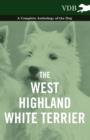Image for The West-Highland White Terrier - A Complete Anthology of the Dog