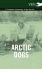 Image for Arctic Dogs - A Complete Anthology of the Breeds -