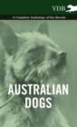 Image for Australian Dogs - A Complete Anthology of the Breeds -