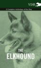 Image for The Elkhound - A Complete Anthology of the Dog -