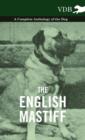 Image for The English Mastiff - A Complete Anthology of the Dog