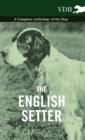Image for The English Setter - A Complete Anthology of the Dog