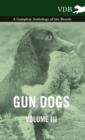 Image for Gun Dogs Vol. III. - A Complete Anthology of the Breeds