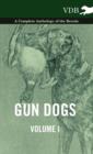 Image for Gun Dogs Vol. I. - A Complete Anthology of the Breeds