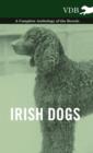 Image for Irish Dogs - A Complete Anthology of the Breeds